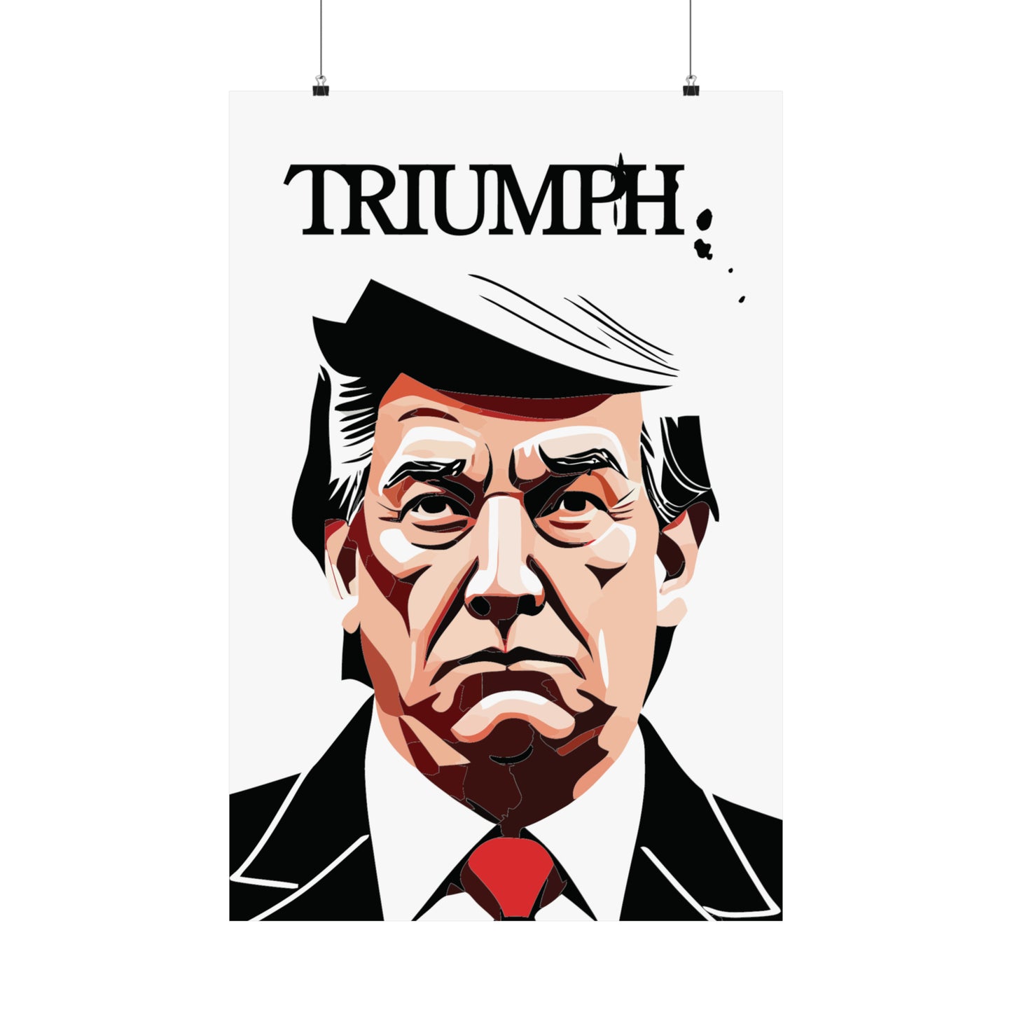 "Trump Triumph" Limited Edition, Matte Vertical Posters, Variation 1