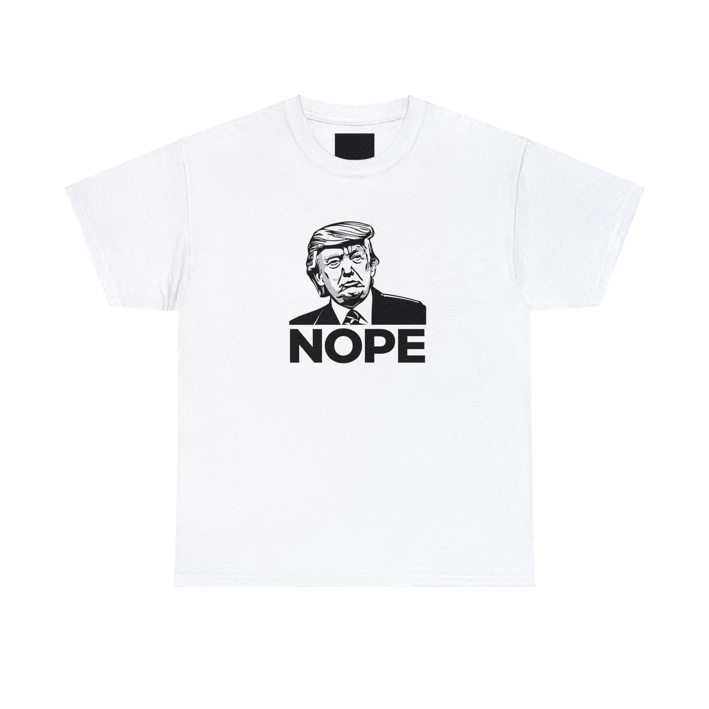 "Donald Trump Nope" Heavy Cotton Tee in White, Front and Back print