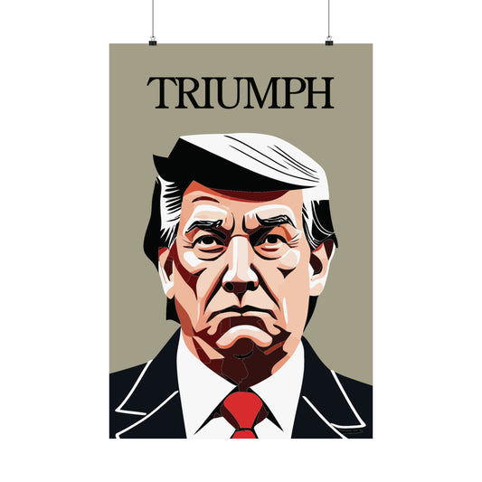 "Trump Triumph" Matte Vertical Posters, Variation 1