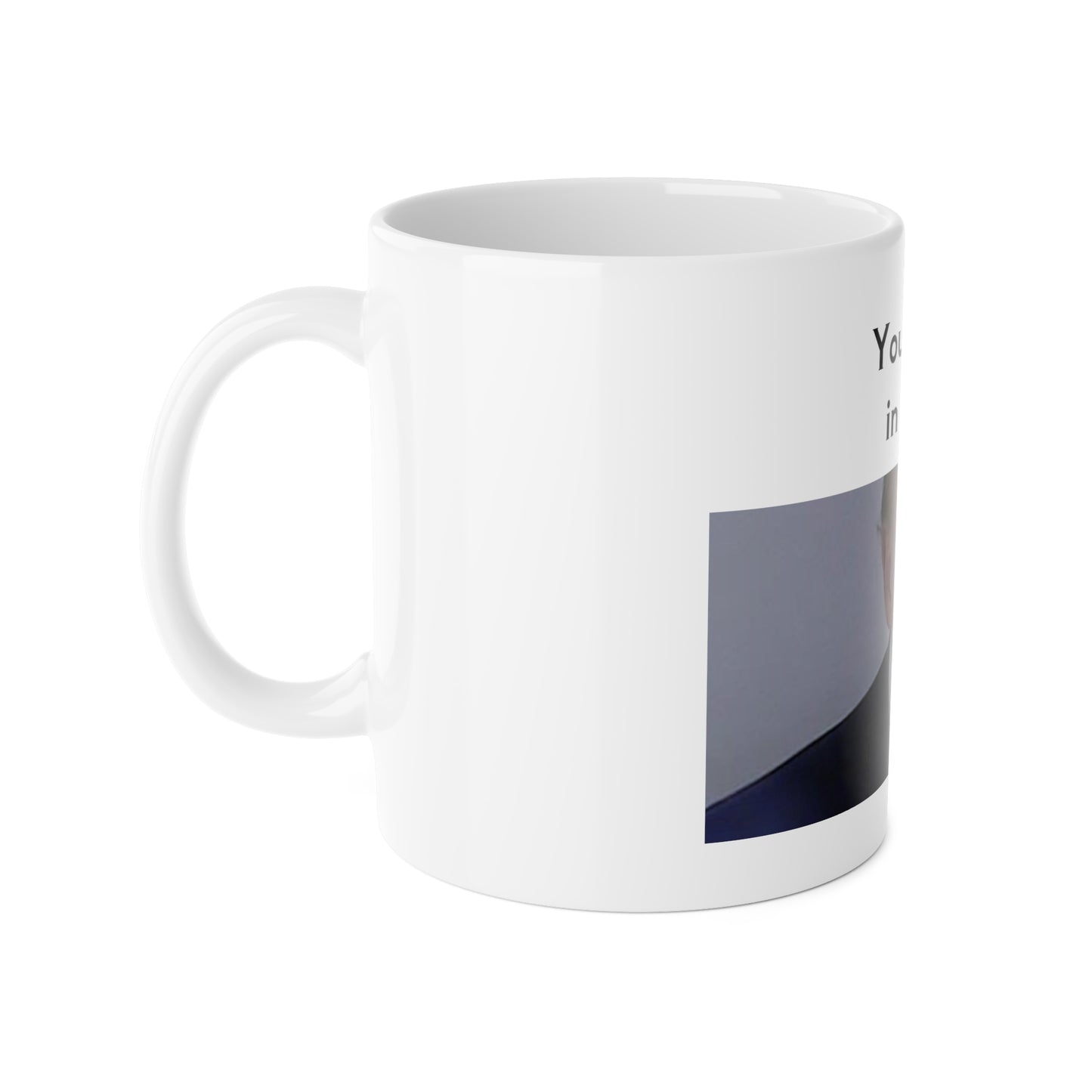 "You are the T in LGBTQ" White Ceramic Mug, 11oz