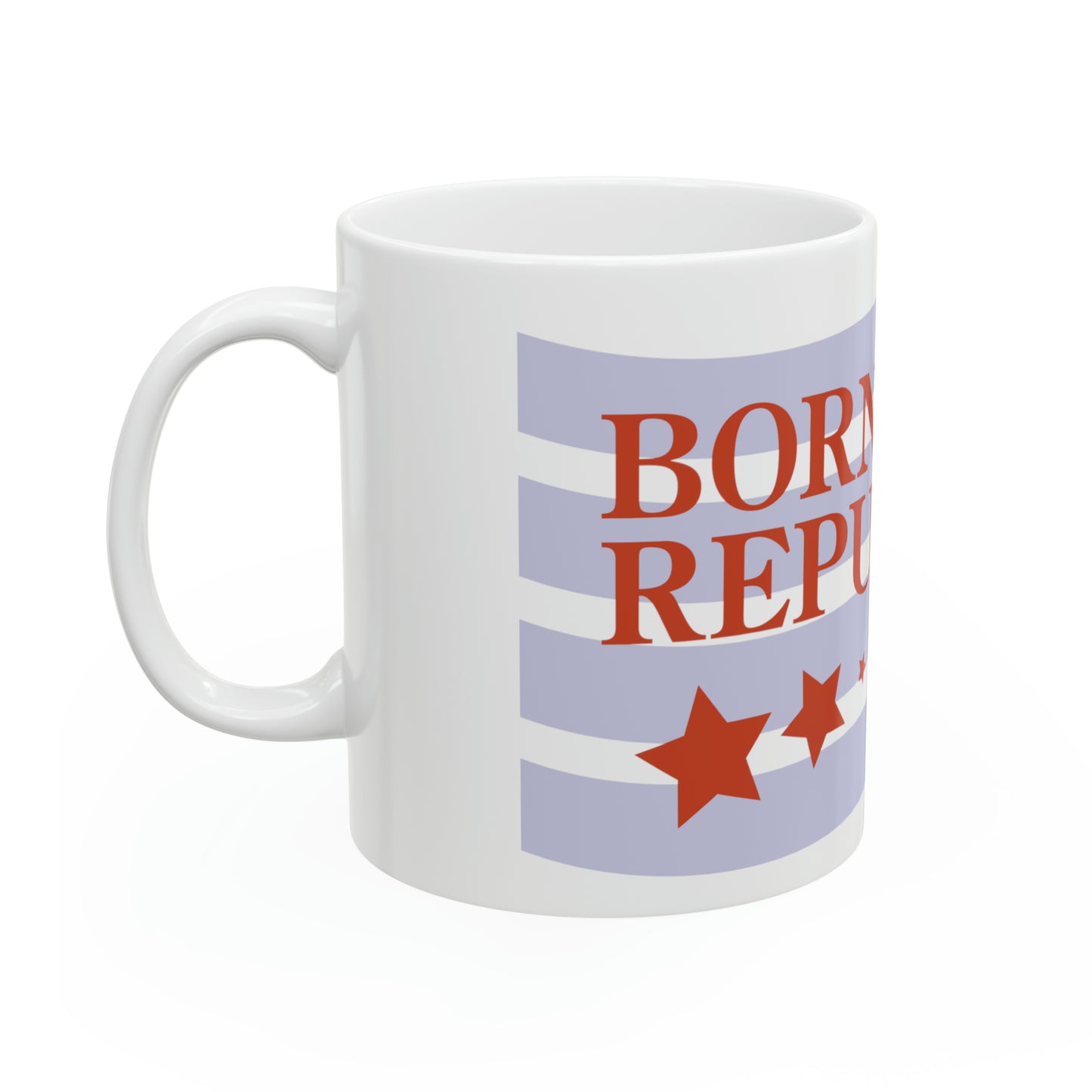 "Born Again Republican" Ceramic Mug, 11oz