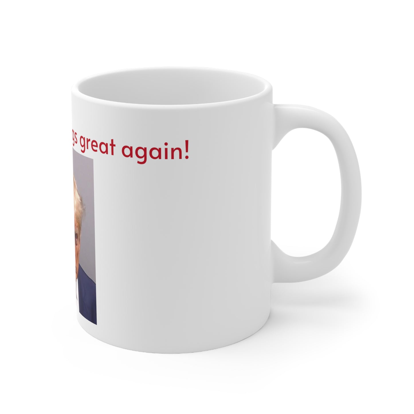 "Trump - Make mornings great again" Ceramic Mug 11oz